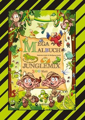 MEGA MALBUCH - SPECIAL EDITION - 300 BLATT - TOLLE MOTIVE - REGENWALD - SAVANNE - EXPEDITON - SAFARI - TIERGATTUNGEN: JUNGLEMIX: 23