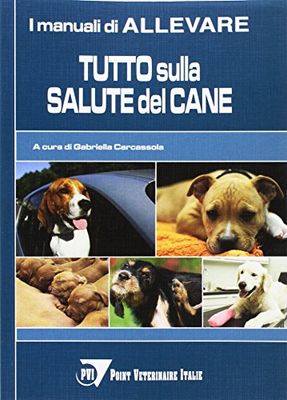 Tutto sulla salute del cane