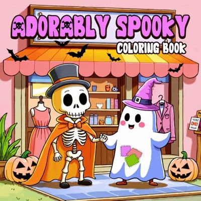 Adorably Spooky Coloring Book: Sweetly Spooky Designs, Witches, Black Cats, Whimsical Monsters, Pumpkins, Ghosts to Color & More