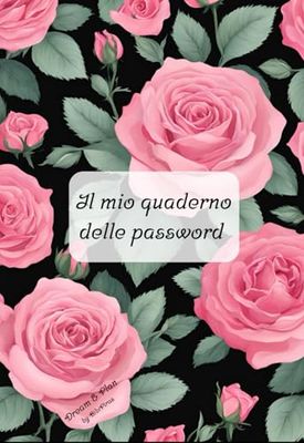 Il mio quaderno delle password: un diario per non dimenticare e scrivere fino a 400 password | ordine alfabetico