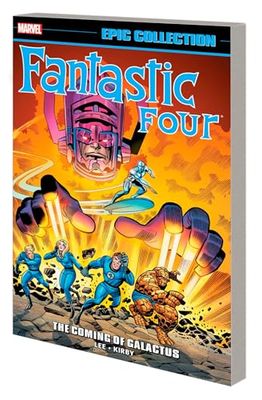 FANTASTIC FOUR EPIC COLLECTION COMING OF GALACTUS: The Coming of Galactus