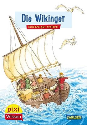 Pixi Wissen 29: Die Wikinger: Einfach gut erklärt!