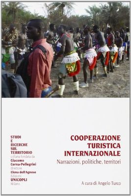 Cooperazione turistica internazionale. Narrazioni, politiche, territori