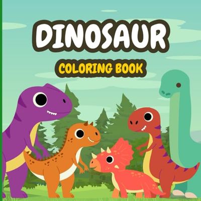 Dinosaur Coloring Book: A Fun and Creative Journey into the Prehistoric World