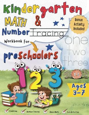 kindergarten math and number tracing workbook: Learn to Count, Number Tracing, Addition and Subtraction | Fun Educational Workbook for preschoolers | ... Learning Activities for 3-7 Year Olds