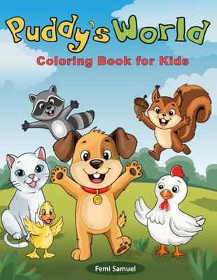 Puddy’s World: Coloring Book for Kids
