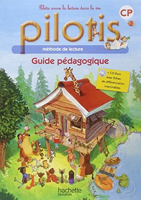 Lecture CP - Collection Pilotis - Guide pédagogique - Edition 2015