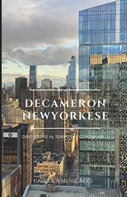 Decameron newyorkese: Dieci storie al tempo del Coronavirus