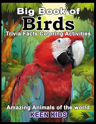 Birds Big Book Facts Trivia Activities Coloring: Kids Ages 4-8 Amazing Animals of the World