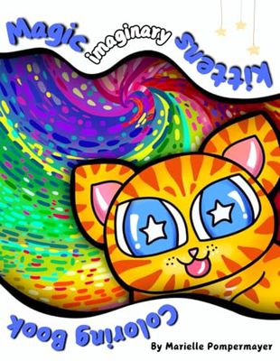 Magic Imaginary Kittens: A Cat Lady coloring book