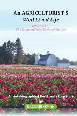 An AGRICULTURIST'S Well Lived Life