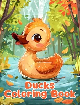 Ducks Coloring Book: Simple Ducks Coloring Pages For Kids Ages 1-3