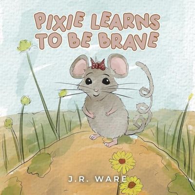Pixie Learns to be Brave