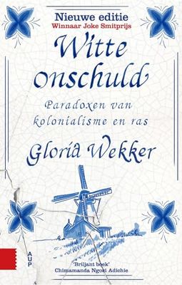 Witte onschuld: paradoxen van kolonialisme en ras
