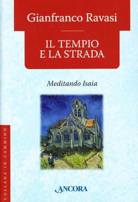 Il tempio e la strada. Meditando Isaia