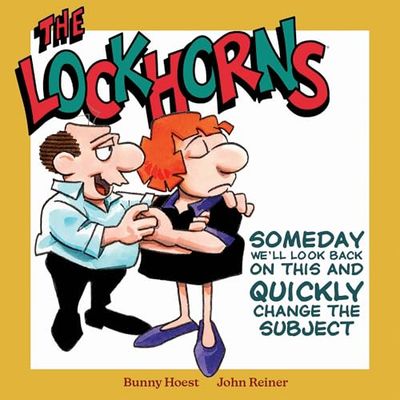 The Lockhorns: Someday We'll Look Back on This and Quickly Change the Subject