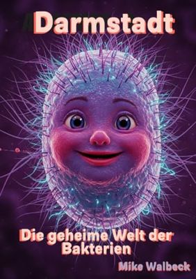 Darmstadt: Die geheime Welt der Bakterien