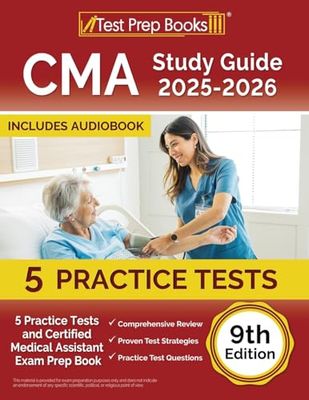 CMA Study Guide 2025-2026: 5 Practice Tests and Certified Medical Assistant Exam Prep Book [9th Edition]