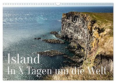 Island - In X Tagen um die Welt (Wandkalender 2026 DIN A3 quer), CALVENDO Monatskalender: Kommen sie mit nach Island und lassen Sie sich von dieser ... Wasserfälle, Berge und Vulkane beeindrucken.