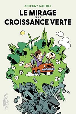 Le Mirage de la croissance verte