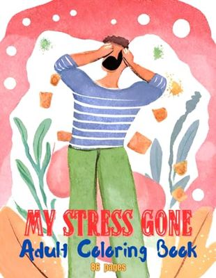 My Stress Gone Adult Coloring Book