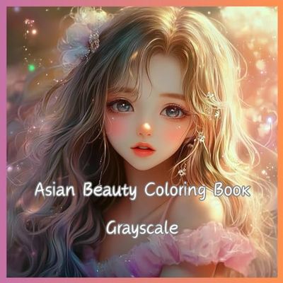 Asian Beauty Coloring Book Grayscale