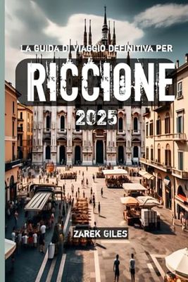 La Guida di Viaggio Definitiva per Riccione 2025