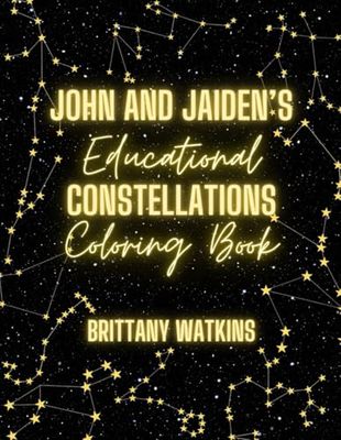 John & Jaiden's Educational Constellation Coloring Book