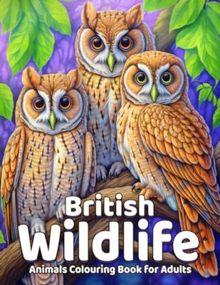 British Wildlife Animals: Colouring Book for Adults with 50 Amazing and Beautiful Wild Animal, Designed for Relaxation and Stress Relief