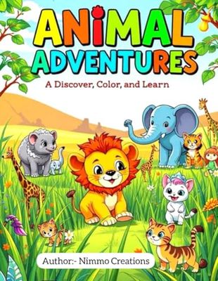 Animal Adventures: A Fun-Filled Coloring Book for Kids: A Creative Coloring Book Filled with Adorable Animals for Kids Ages 3-8!