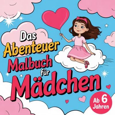 Das Abenteuer Malbuch für Mädchen