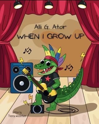 Alli G. Ator: When I Grow Up