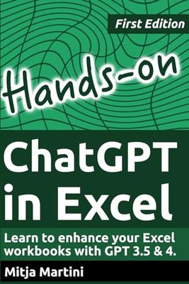 Hands-on ChatGPT in Excel: Enhance Your Excel Workbooks with ChatGPT