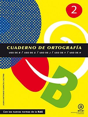Cuadernos de ortografía 2 : USO de b, g, j, v, h