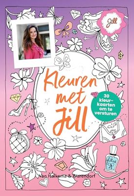Kleuren met Jill: 30 unieke kaarten om te versturen