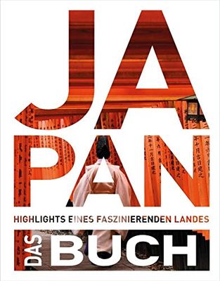 KUNTH Japan. Das Buch: Highlights eines faszinierenden Landes