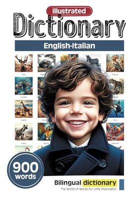 Illustrated dictionary for little polymaths - English-Italian - 900 words