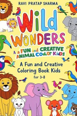 Wild Wonders: Explore the Animal Kingdom with 30 Exciting Coloring Pages – Perfect for Kids Ages 3-8!