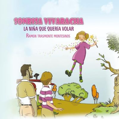 Sonrisa Vivaracha. La niña que quería volar ("Sonrisa Vivaracha" en 4 idiomas)