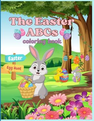 The Easter ABCs Coloring Book: Children's Easter Coloring Book