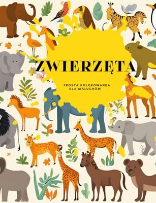 Zwierzęta: Prosta kolorowanka dla maluchów