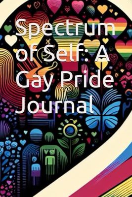 Spectrum of Self: A Gay Pride Journal