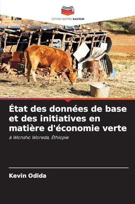 État des données de base et des initiatives en matière d'économie verte: à Wonsho Woreda, Éthiopie