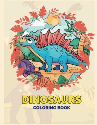Dinosaur Coloring Book for Children Ages 4-7