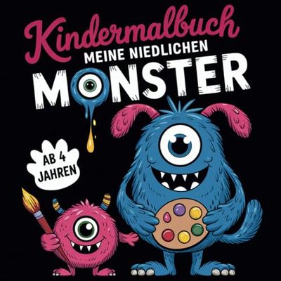 Kindermalbuch: Meine niedlichen Monster ab 4 Jahren