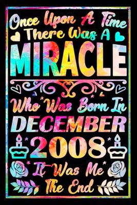 Born in December 2008: Sweet 16 Journal, 16th Birthday Gift for Girls Turning 16 Birthday Present for 16 Year Old Teen, Bday Gift Idea for Daughter, Granddaughter, or Sister