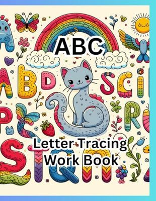 ABC Letter Tracing Work Book for Kids: A-Z Alphabet Letter Tracing Activities for Capital and Small Letters