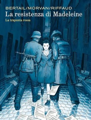 La resistenza di Madeleine. La trapunta rossa (Vol. 2)