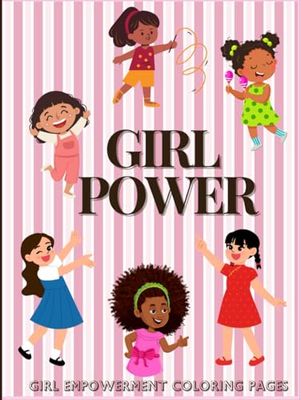 Girl Power: Empowerment for young girls