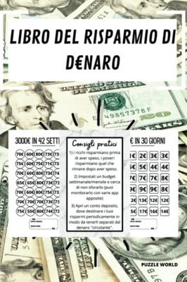 Libro del Risparmio di Denaro: Challenge del Risparmio di Denaro, Risparmia 100€, 250€, 300€, 500€, 1000€, 2000€, 3000€, Diario del Risparmio